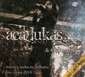 Aca Lukas & Folkhouse Band - Najveća žurka na Balkanu [Live] (CD+DVD)