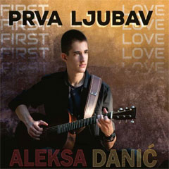 Aleksa Danic - Prva ljubav [album 2023] (CD)