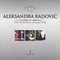 Aleksandra Radović - The Platinum Collection - 3 albums (3x CD)