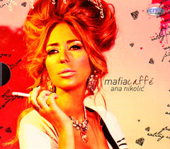 Ana Nikolić - Mafia Caffe (CD)