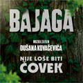 Bajaga – Nije lose biti covek (muzika za film Dusana Kovacevica) [2021] (CD)