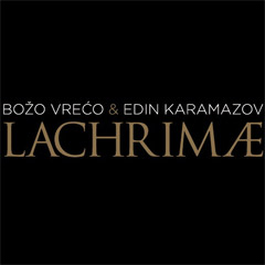 Божо Врећо  & Един Карамазов - Лацхримае [албум 2020] (ЦД)