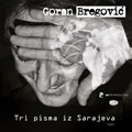 Горан Бреговић - Три писма из Сарајева [албум 2017] (ЦД)
