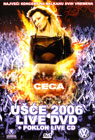 Ceca - Ušće 2006 Live (DVD+CD)