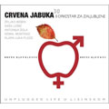Crvena Jabuka - Bivše djevojčice bivši dječaci [Unplugged live in Lisinski] (2x CD) 