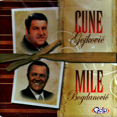 Cune Gojkovic & Mile Bogdanovic (CD)