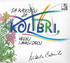 Nikola Cuturilo - Sa radoscu za Kolibri, veliku i malu decu (CD)