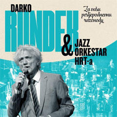 Darko Rundek & Jazz Orkestar HRT-a – Za Vašu Posljepodnevnu Razonodu [album 2022] (CD)