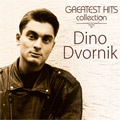 Dino Dvornik - Greatest Hits Collection [compilation 2019] (CD)