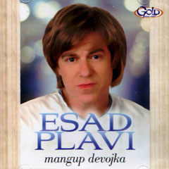 Есад Плави - Мангуп девојка (CD)