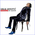 Goran Bregovic - Champagne For Gypsies (CD)