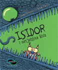 Isidor i neljudska bica (strip)