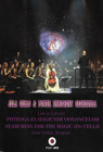 Jela Cello & Power Symphony Orchestra - Potraga za magičnim violončelom [Live In Concert] (DVD)