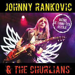 Johnny Rankovic & The Churlians - Vazno je samo sta ostaje  [vinyl] (LP)