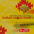Jovan Maljoković & Balkan Salsa Band - Merak (2xCD)
