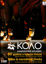 National Ensemble Kolo - 60 Years In Kolo With Kolo & Pictures From Life [Serbian Folk Dances] (2x DVD)