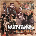 Lacni Franz & Zoran Predin - The Ultimate Collection (2x CD)