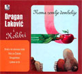 Драган Лаковић и Колибри - Нема земље дембелије (CD)