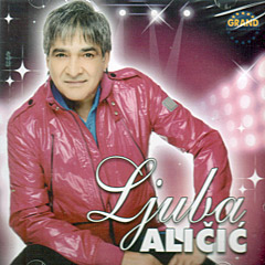 Ljuba Alicic - Album 2013 (CD)