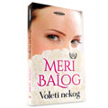 Meri Balog – Voleti nekog (book)