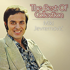 Мики Јевремовић - The Best Of Collection (CD)