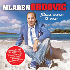 Mladen Grdović - Samo more to zna (CD)