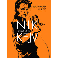 Nik Kejv / Nick Cave – Smiluj mi se [serbian edition] (strip)