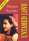 Dejan Milošević Tarski - Untamed Love / Njegusica [english translation] (book)