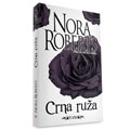 Nora Roberts – Crna ruža (book)
