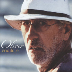 Oliver Dragojevic ‎– Vridilo je [vinyl] (LP)