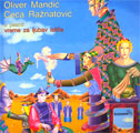 Oliver Mandić - Best of + Ceca Ražnatović & Vreme za ljubav ističe (CD)