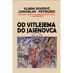 Југослав Петрушић, Владан Дивовић - Од Витлејема до Јасеновца (књига)