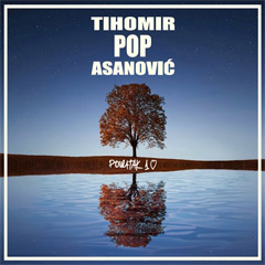 Tihomir Pop Asanovic - Povratak prvoj ljubavi / Return To The First Love [vinyl] (2x LP)