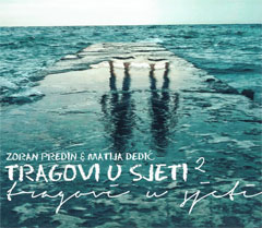 Zoran Predin & Matija Dedić - Tragovi u sjeti 2 (CD)