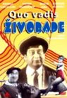 Quo Vadis, Živorade (DVD)