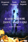 Radio Vihor Calling Anđelija (DVD)
