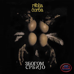 Riblja Čorba - Zbogom Srbijo (CD)