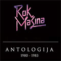 Рок Машина - Антологија 1980-1983 (2x ЦД)