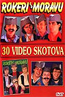 Rokeri s Moravu - 30 video skotova (DVD)