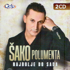 Šako Polumenta - Najbolje do sada (2x CD)