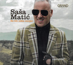 Sasa Matic - Ne bih nista menjao [album 2017] (CD)