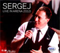 Sergej - Live in Arena 2010 (DVD)