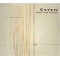 Шинобуси - Нисмо никуд ни кренули [албум 2022] (ЦД)
