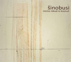 Sinobusi - Nismo nikud ni krenuli [album 2022] (CD)