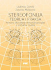 Ljubinko Gordic i Zdravko Maljkovic - Stereofonija, teorija i praksa (book)