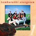 Tamburaški evergreen 1 (CD)