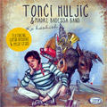 Tonci Huljic & Madre Badessa Band - Ka Hashish (CD)