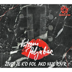 Vatreni Poljubac - Zivot je k`o fol ako nije R`N`R [album 2022] (CD)