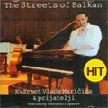 Kvartet Vlade Maričića & prijatelji - The Streets of Balkan (CD)