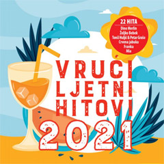 Vruci ljetni hitovi 2021 [Croatia Records] (CD)